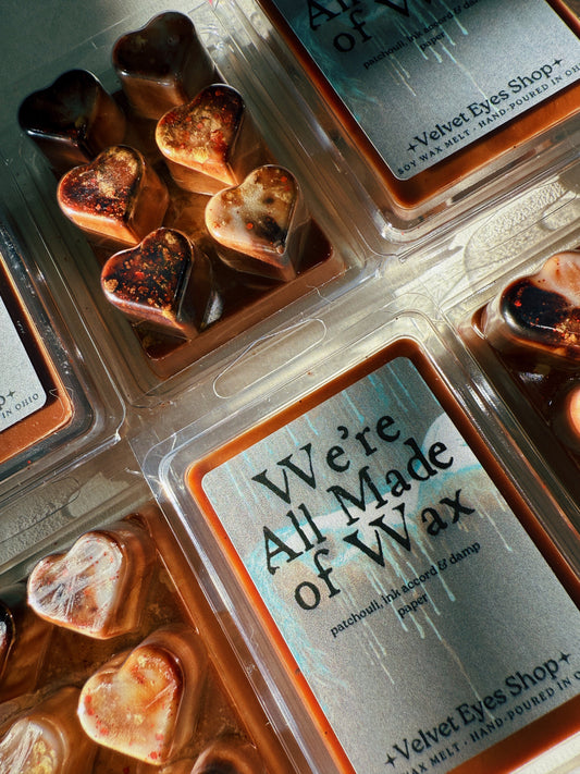 We're All Made of Wax Wax Melt - House of Wax Inspired