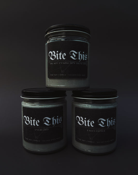 Bite This Soy Candles - Overlord, Executioner and OG Not F*cking Box Brownie