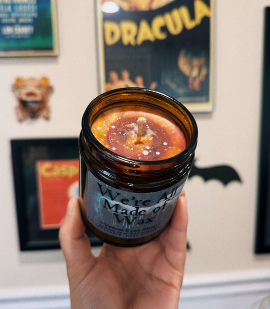 We're All Made of Wax Soy Candle - House of Wax Inspired