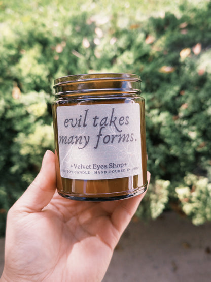 Evil Takes Many Forms Candle - The Witch Inspired