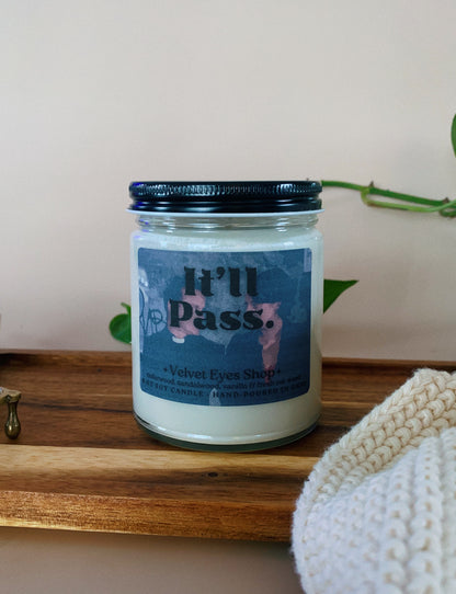 It'll Pass. 8oz Candle - Fleabag Inspired