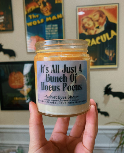 It’s All Just A Bunch Of Hocus Pocus Candle - Hocus Pocus Inspired