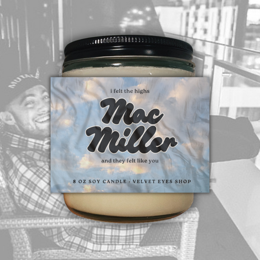 I Felt The Highs - Mac Miller Inspired Candle / Wax Melt